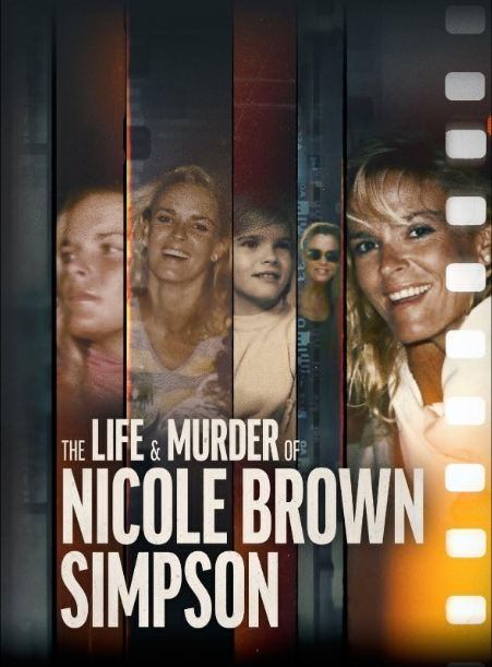 The Life & Murder of Nicole Brown Simpson (Source: IMDB)